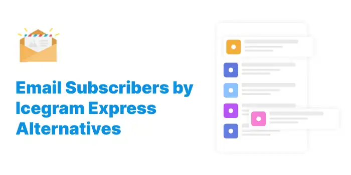 Email Subscribers & Newsletters Alternatives      1