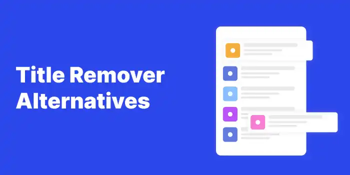 Title Remover Alternatives PickPlugins 3